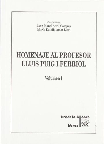Stock image for Homenaje al Profesor LLuis Puig i FerJuan Manuel Abril Campoy/Mara E for sale by Iridium_Books