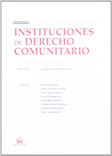 Stock image for Instituciones de Derecho Comunitario Concepcin Escobar Hernndez; Ni for sale by Iridium_Books