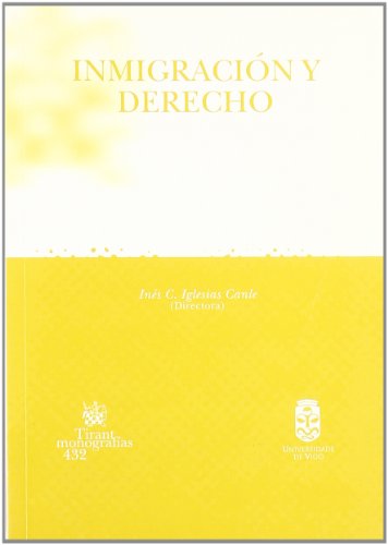 Inmigracion y Derecho (Spanish Edition)