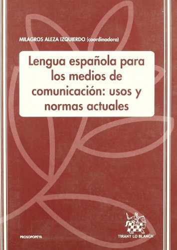 Stock image for Lengua Espaola para los medios de comunicacin ; usos y normas actuales for sale by Librairie A LA PAGE