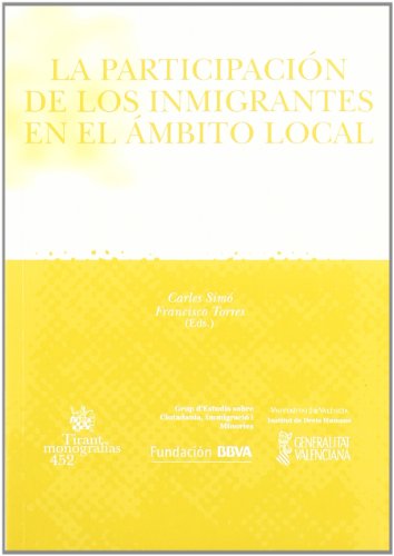 Imagen de archivo de La Participacion de Los Inmigrantes En El Ambito Local (Tirant Monografias) (Spanish Edition) a la venta por Iridium_Books