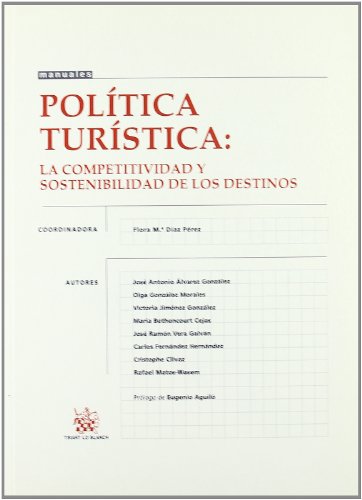Beispielbild fr Poltica Turstica : La competitividad y sostenibilidad de los destinos (Ebook) zum Verkauf von Iridium_Books