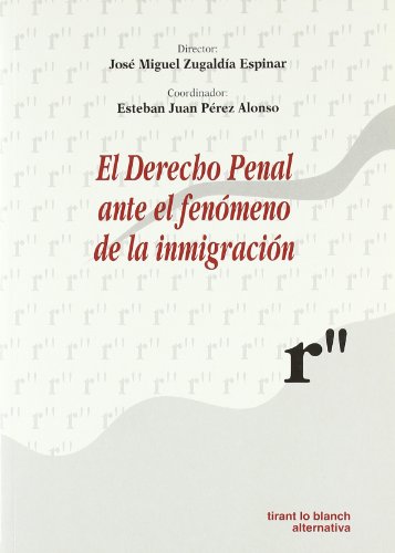 Imagen de archivo de El Derecho Penal Ante El Fenomeno de La Inmigracion (Spanish Edition) a la venta por Iridium_Books