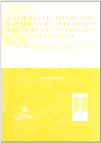 9788484568001: La firma electrnica de notarios y registradores y el documento pblico electrnico