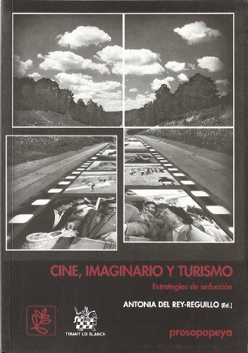 Imagen de archivo de CINE , IMAGINARIO Y TURISMO ESTRATEGIAS DE SEDUCCIN a la venta por Zilis Select Books