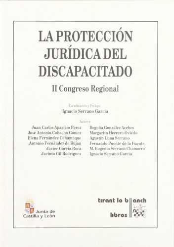 Stock image for LA PROTECCIN JURDICA DEL DISCAPACITADO II CONGRESO REGIONAL II CONGRESO REGIONAL for sale by Zilis Select Books