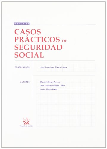 Stock image for CASOS PRCTICOS DE SEGURIDAD SOCIAL PARTE GENERAL, PRESTACIONES Y REGMENES ESPECIALES for sale by Zilis Select Books