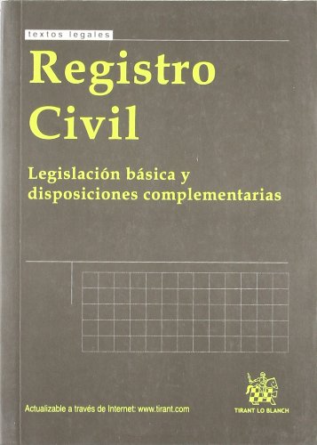 Beispielbild fr Registro civil : legislacin bsica y disposiciones complementarias (Textos Legales) zum Verkauf von medimops