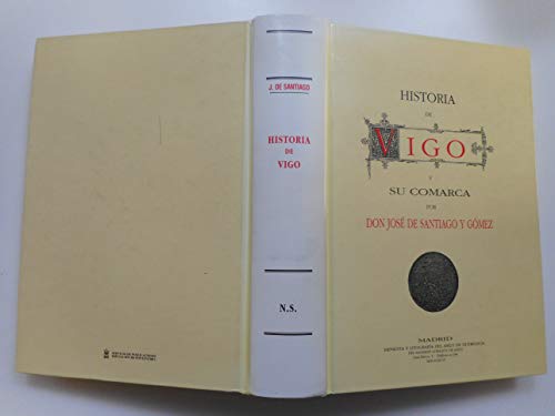 9788484572503: HISTORIA DE VIGO Y SU COMARCA.(DEPUTACION PONTEVEDRA)