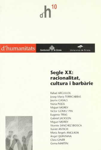 Imagen de archivo de SEGLE XX: RACIONALITAT, CULTURA I BARBARIE a la venta por Siglo Actual libros
