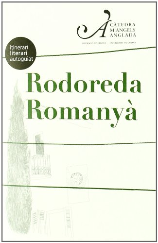9788484582687: Rodoreda Romany: Itinerari literari autoguiat (Monografies)