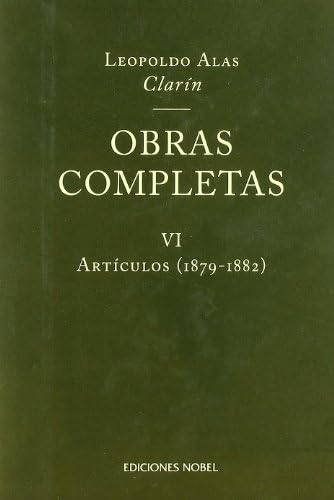 Imagen de archivo de Obras completas de Clarn VI. Artculos 1879-1882 a la venta por Marca de Agua