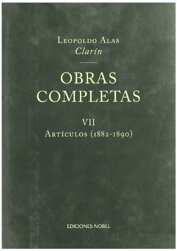 Imagen de archivo de OBRAS COMPLETAS DE CLARN VII. ARTCULOS 1882-1890 a la venta por Librerias Prometeo y Proteo