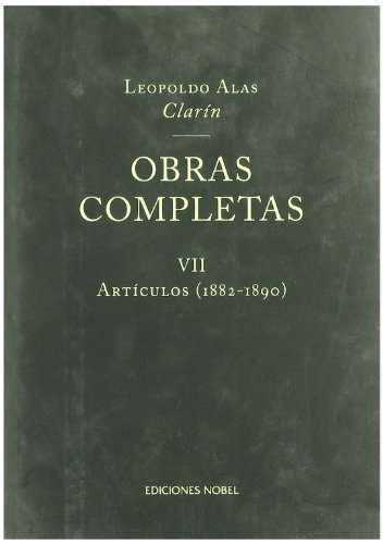 9788484590569: OBRAS COMPLETAS CLARIN - Tomo VII: Artculos (1882-1890)