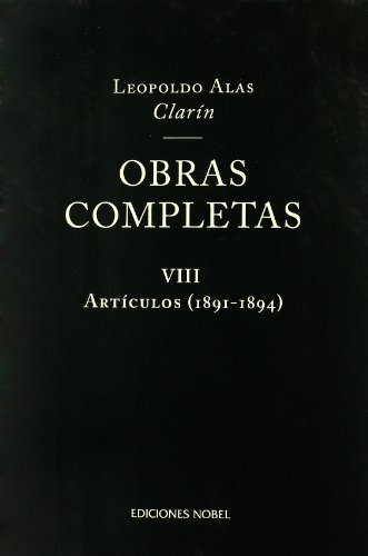 Imagen de archivo de OBRAS COMPLETAS DE CLARN VIII. ARTCULOS 1891-1894 a la venta por Librerias Prometeo y Proteo
