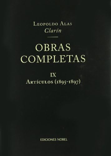 Imagen de archivo de Obras Completas de Clarn. Artculos (1895-1897) Tomo IX a la venta por Iridium_Books