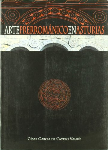 9788484590989: Arte prerromnico en Asturias (ASTVRA)