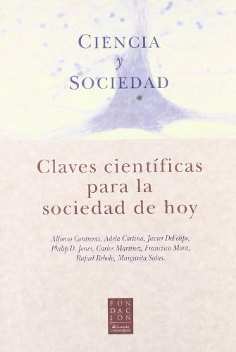 Imagen de archivo de Ciencia y Sociedad Claves Cientficas para la Sociedad de Hoy a la venta por Hamelyn