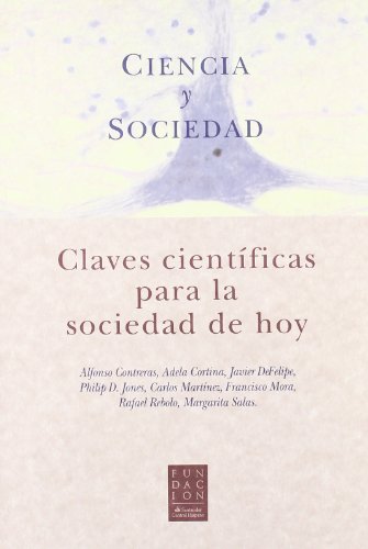 Stock image for Ciencia y Sociedad Claves Cientficas para la Sociedad de Hoy for sale by Hamelyn