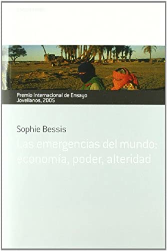 Imagen de archivo de Las emergencias del mundo: economa, poder, alteridad. Premio Internacional de Ensayo Jovellanos 2005 a la venta por medimops