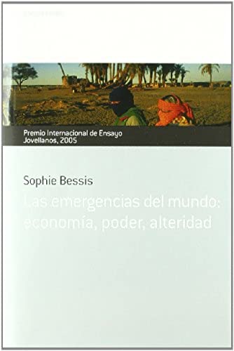 Stock image for Las emergencias del mundo: economa, poder, alteridad. Premio Internacional de Ensayo Jovellanos 2005 for sale by medimops