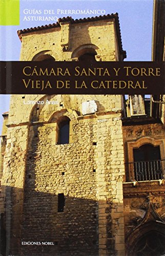 Stock image for Gu?a de Arte Prerrom?nico asturiano. C?mara Santa y torre vieja de la Catedral for sale by Iridium_Books