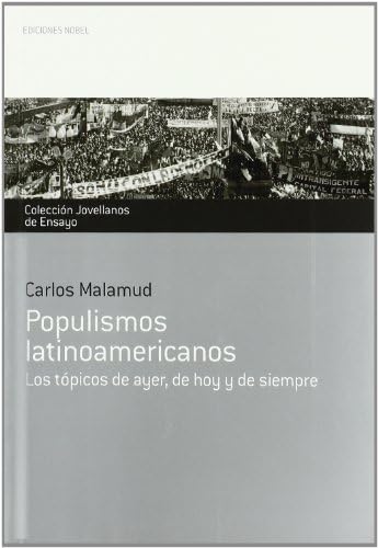 Imagen de archivo de Populismos latinoamericanos : los tpicos de ayer, de hoy y de siempre a la venta por Revaluation Books