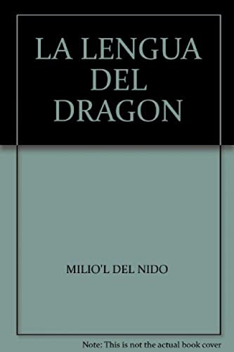 Llengua'l cuelebre, (La) (trilingue). La lengua del dragon. The tongue of the dragon - Rodriguez, Milio (El del Nido)