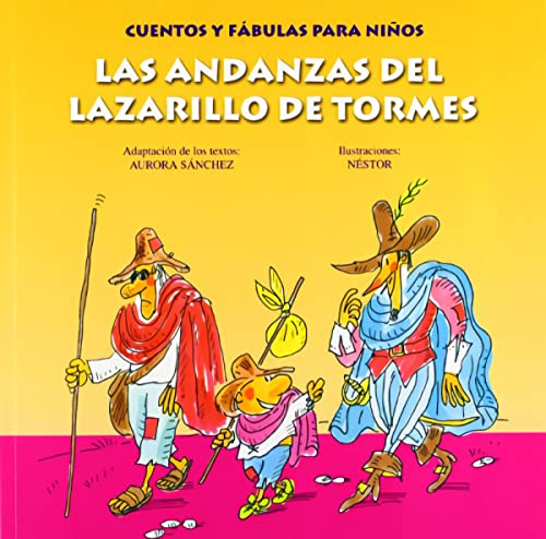 9788484596769: LAS ANDANZAS DEL LAZARILLO DE TORMES: CUENTOS Y FBULAS PARA NIOS RSTICA (0)