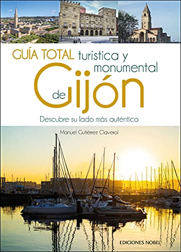 Imagen de archivo de GUIA TOTAL TURSTICA Y MONUMENTAL DE GIJN a la venta por Antrtica