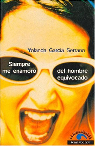Stock image for Siempre Me Enamoro del Hombre Equivocado (Cuadernos Verapaz) for sale by medimops
