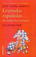 Imagen de archivo de Leyendas espanolas de todos los tiempos: Una memoria sonada a la venta por medimops