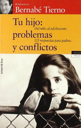 Stock image for Tu hijo: problemas y conflictos: 1 (Vivir Mejor) Tierno, Bernab for sale by VANLIBER