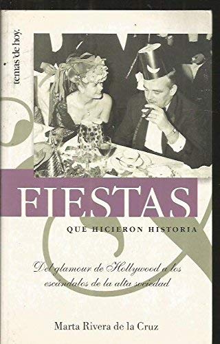 Beispielbild fr Fiestas que hicieron historia zum Verkauf von medimops