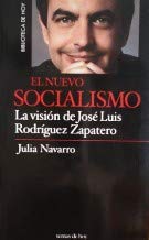 Beispielbild fr El nuevo socialismo. la vision de Jos Luis Rodrguez zapatero zum Verkauf von medimops