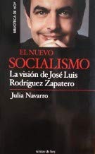 Imagen de archivo de El Nuevo Socialismo. La Vision De José Luis Rodríguez Zapatero a la venta por RecicLibros