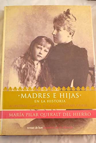 Beispielbild fr Madres E Hijas En LA Historia zum Verkauf von medimops