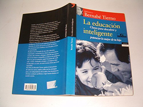 Beispielbild fr LA Educacion Inteligente: Claves Para Descubrir Y Potenciar Lo Mejor De Tu Hijo zum Verkauf von Ammareal