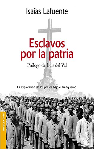 9788484602484: Esclavos por la patria (Divulgacin)