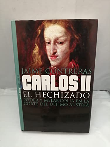 9788484602552: Carlos II el Hechizado (Historia)