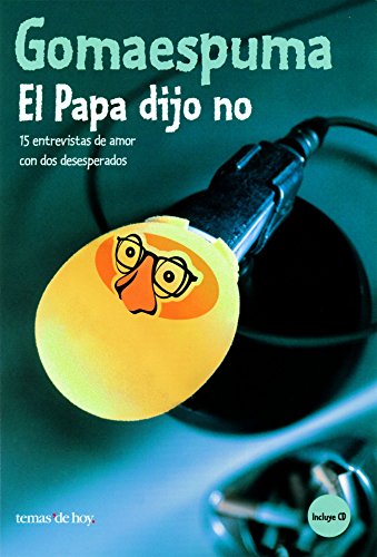 El Papa dijo no (Spanish Edition) (9788484602798) by Gomaespuma