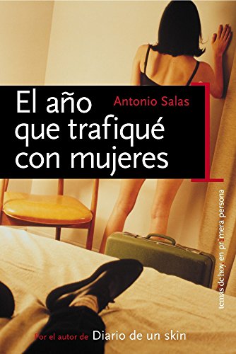 9788484603320: El ao que trafiqu con mujeres (En primera persona)