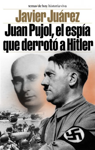 Imagen de archivo de Juan Pujol, el Espia que Derroto a Hitler a la venta por OM Books