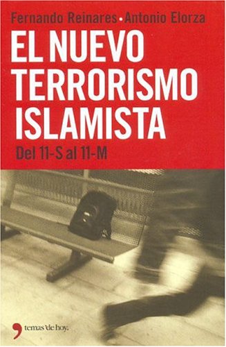 Beispielbild fr El Nuevo Terrorismo Islamista: Del 11-s Al 11-m zum Verkauf von Hamelyn