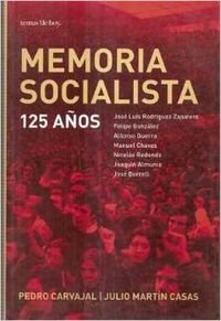 Imagen de archivo de Memoria socialista. 125 aos a la venta por LibroUsado | TikBooks