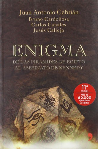 9788484604518: Enigma De Las Piramides De Egipto Al Asesinato De Kennedy: De Las Piramides De Egipto Al Asesinato De Kennedy/from the Pyramids of Egypt to the ... (Fuera De Coleccion) (Spanish Edition)