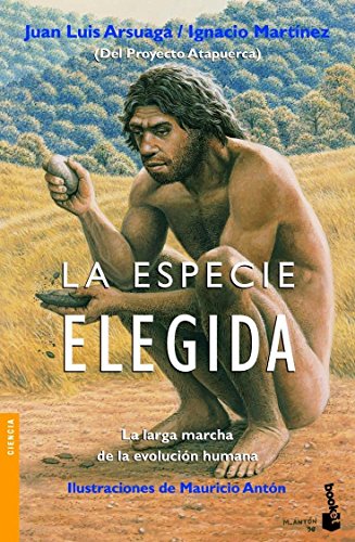 Stock image for La especie elegida: La larga marcha de la evoluci n humana for sale by ThriftBooks-Atlanta