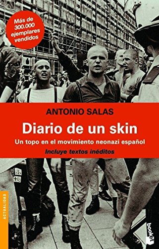 Beispielbild fr Diario de un skin : un topo en el movimiento neonazi espaol (Divulgacin, Band 2) zum Verkauf von medimops