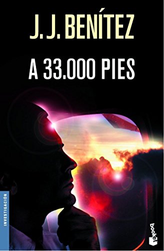 A 33.000 pies (Spanish Edition) (9788484604822) by BenÃ­tez, J. J.