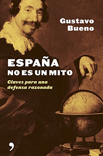 Imagen de archivo de Espaa no es un mito : claves para una defensa razonada a la venta por Burke's Books